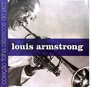Cd Louis Armstrong - Coleção Folha Clássicos do Jazz Interprete Louis Armstrong (2007) [usado]