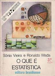 Livro o que é Estatística- Coleção Primeiros Passos 195 Autor Wada, Ronaldo e Sônia Vieira (1991) [usado]