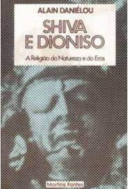 Livro Shiva e Dioniso Autor Daniélou, Alain (1989) [usado]