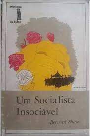 Livro um Socialista Insociável Autor Shaw, Bernard (1972) [usado]