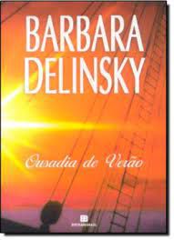 Livro Ousadia de Verão Autor Delinsky, Barbara (2013) [seminovo]