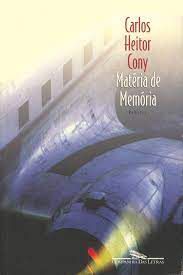 Livro Matéria de Memória Autor Cony, Carlos Heitor (1998) [usado]
