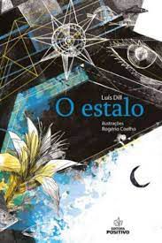 Livro Estalo, o Autor Dill, Luís (2013) [seminovo]