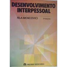Livro Desenvolvimento Interpessoal Autor Moscovici, Fela (1985) [usado]