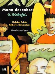 Livro Mano Descobre a Ecologia Autor Prieto, Heloisa (2004) [usado]