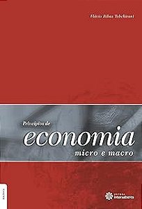 Livro Princípios da Economia Micro e Macro Autor Tebchirani, Flávio Ribas [usado]