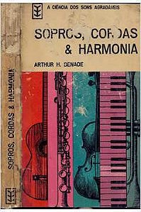 Livro Sopros, Cordas e Harmonia Autor Benade, Arthur H. (1967) [usado]