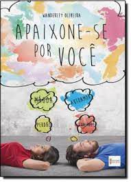 Livro Apaixone-se por Você Autor Oliveira, Wanderley (2014) [usado]