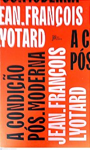 Livro a Condição Pós - Moderna Autor Lyotard, Jean-françois (2021) [usado]