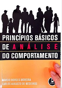 Livro Prícipios Básicos de Análise de Comportamento Autor Moreira, Marcio Borges (2007) [usado]