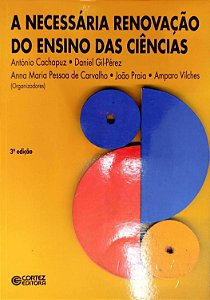 Livro a Necessária Renovação do Ensino das Ciências Autor Cachapuz (org.), António (2011) [seminovo]