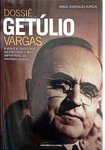 Livro Dossie Getúlio Vargas Autor Aurélio, Daniel Rodrigues (2009) [usado]