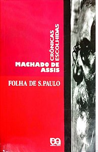 Livro Crônicas Escolhidas Autor Assis , Machado (1995) [usado]
