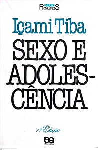 Livro Sexo e Adoles-cência Autor Tiba, Içami (1993) [usado]