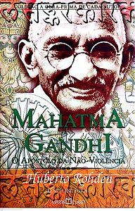 Livro Mahatma Gandhi - o Apostolo da Não-violenta Autor Rohden, Huberto (2010) [usado]
