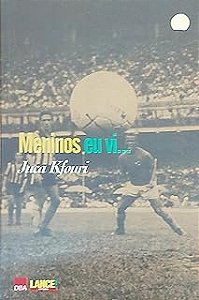 Livro Meninos Eu Vi ... Autor Juca Kfouri (2003) [usado]