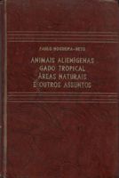 Livro Animais Alienígenas , Gado Tropical , Areas Naturais e Outros Assuntos Autor Neto - Paulo Nogueira (1970) [usado]