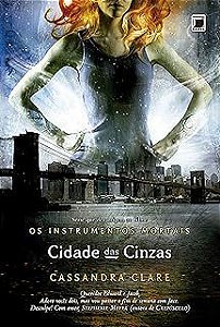 Livro Cidade das Cinzas - os Instrumentos Mortais Autor Clare, Cassandra (2014) [usado]