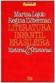 Livro Literatura Infantil Brasileira: História e Histórias Autor Lajolo, Marisa (1988) [usado]