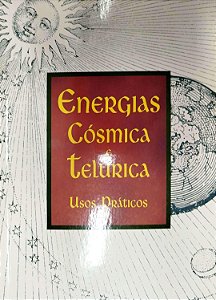 Livro Energias Cósmica e Telúrica: Usos Práticos Autor Morales, Pedro Raúl [seminovo]
