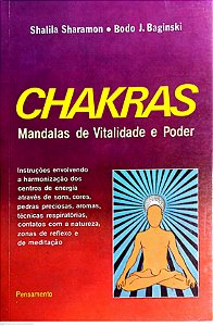 Livro Chakras - Mandalas de Vitalidade e Poder Autor Sharamon, Shalila (2010) [usado]
