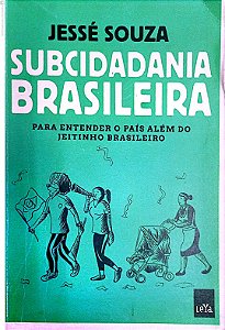 Livro Subcidadania Brasileira Autor Souza, Jessé (2018) [usado]