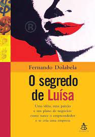 Livro o Segredo de Luísa Autor Dolabela, Fernando (2008) [seminovo]