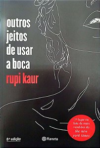 Livro Outros Jeitos de Usar a Boca Autor Kaur, Rupi (2017) [seminovo]