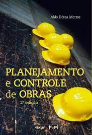 Livro Planejamento e Controle de Obras Autor Mattos, Aldo Dórea (2019) [seminovo]