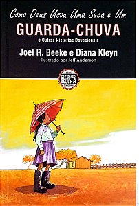 Livro Como Deus Usou Uma Seca e um Guarda-chuva Autor Beeke, Joel R. [usado]