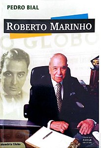 Livro Roberto Marinho Autor Bial, Pedro (2004) [usado]