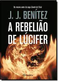 Livro a Rebelião de Lúcifer Autor Benítez, J.j. (2009) [usado]