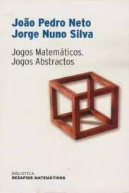 Livro Jogos Matemáticos, Jogos Abstractos Autor Neto, João Pedro (2008) [seminovo]