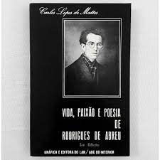 Livro Vida, Paixão e Poesia de Rodrigues de Abreu Autor Mattos, Carlos Lopes de (1986) [usado]