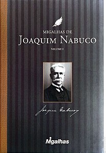 Livro Migalhas de Joaquim Nabuco Autor Matos , Miguel (2015) [usado]