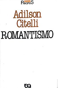 Livro Romantismo Autor Citelli, Adilson (1986) [usado]
