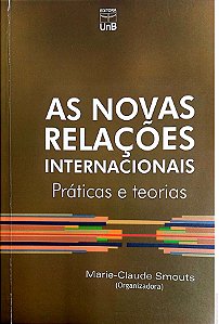 Livro as Novas Relações Internacionais Autor Smouts, Marie-claude (2004) [usado]