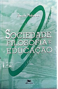 Livro Sociedade Filosofia e Educação Autor Meksenas, Paulo (1994) [usado]