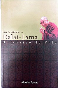 Livro sua Santidade , o Lai -lama o Sentido da Vida Autor Lama- Dalai (2001) [usado]