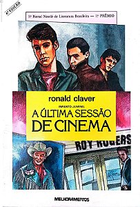 Livro a Última Sessão de Cinema Autor Claver, Ronald (1986) [usado]