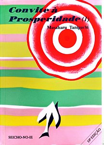 Livro Convite a Prosperidade Autor Taniguchi, Masaharu (1995) [usado]
