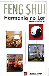 Livro Fench Shui- Harmonia do Lar Autor Braga , Rosana (2001) [usado]