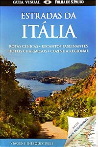 Livro Estradas da Itália - Guia Visual Folha de São Paulo Autor Kindersley, Dorling (2011) [usado]