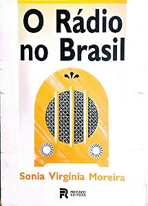 Livro o Rádio no Brasil Autor Moreira, Sonia Virgínia (1991) [usado]