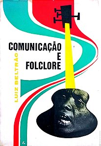 Livro Comunicação e Folcore Autor Beltrão, Luiz (1971) [usado]
