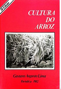 Livro Cultura do Arroz Autor Lima, Gustavo Augusto (1983) [usado]