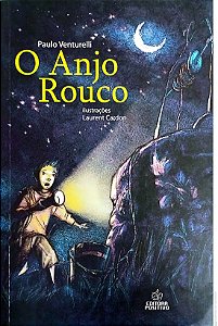 Livro o Anjo Rouco Autor Venturelli, Paulo (2010) [usado]