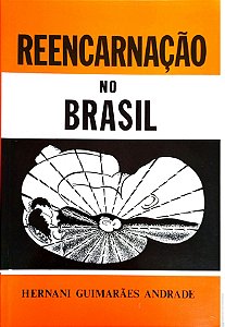 Livro Reencarnação no Brasil Autor Andrade, Hernani Guimarães (1986) [usado]