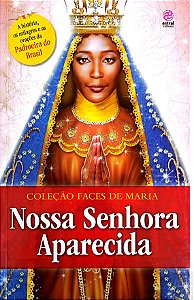 Livro Nossa Senhora Aparecida - Coleção Faces da Maria Autor Ohno, Felipe (2013) [usado]