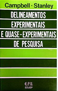 Livro Delineamentos Experimentais e Quase Experimentais de Pesquisa Autor Campbell, Donald Thomas (1979) [usado]